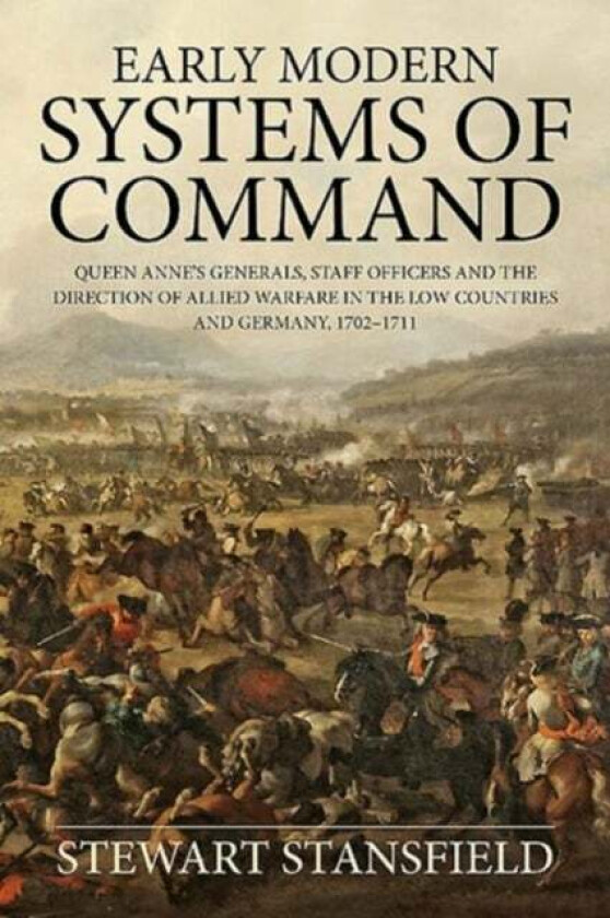 Early Modern Systems of Command av Stewart Stansfield