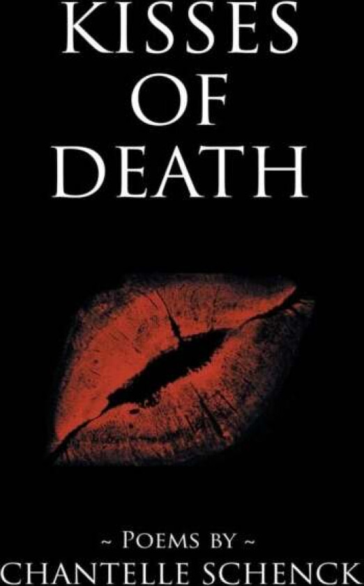 Kisses of Death av Chantelle Schenck