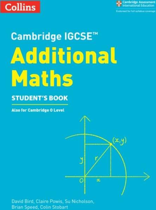 Cambridge IGCSE¿ Additional Maths Student¿s Book av David Bird, Claire Powis, Su Nicholson, Brian Speed, Colin Stobart