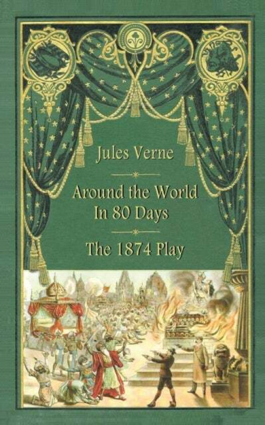 Around the World in 80 Days - The 1874 Play (hardback) av Jules Verne, Adolphe D'Ennery