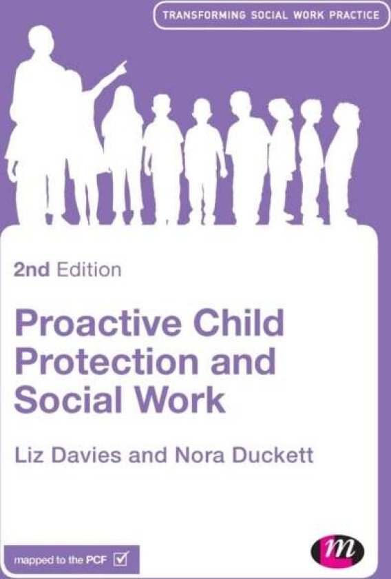 Proactive Child Protection and Social Work av Liz Davies, Nora Duckett