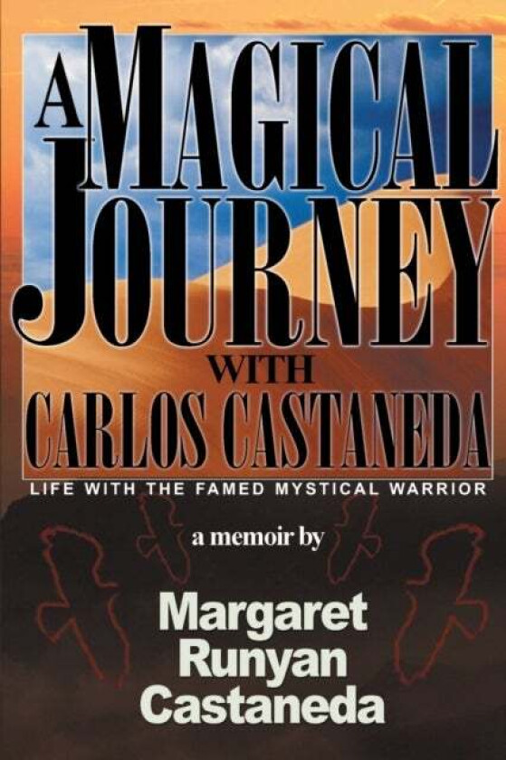 A Magical Journey with Carlos Castaneda av Margaret Runyan Castaneda
