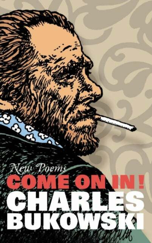 Come On In! av Charles Bukowski