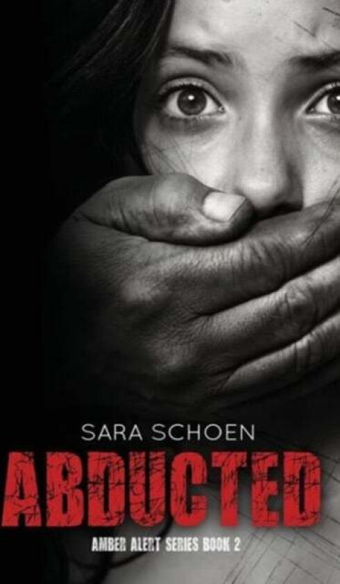 Abducted av Sara Schoen