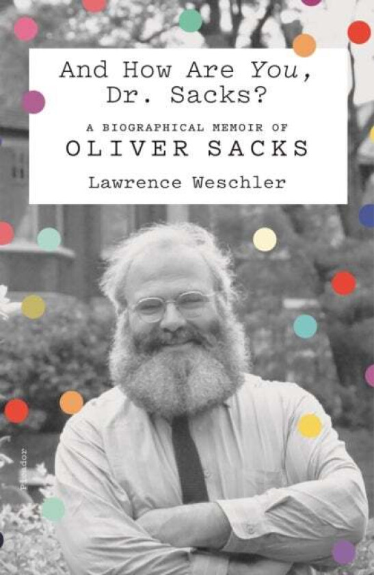 And How Are You, Dr. Sacks? av Lawrence Weschler