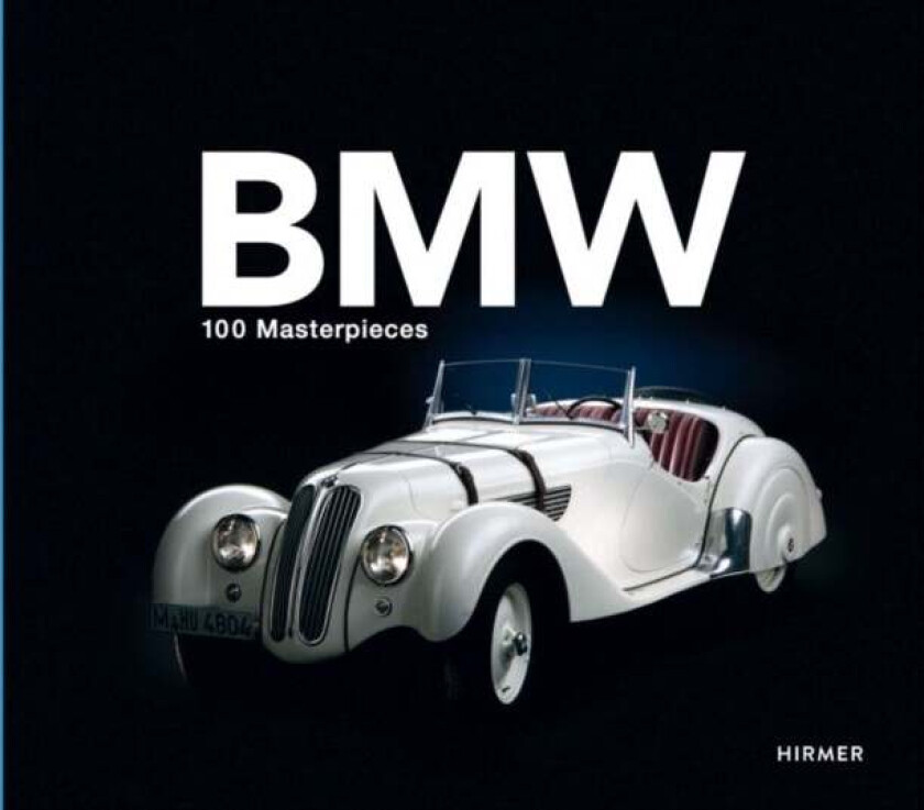 BMW Group: 100 Masterpieces