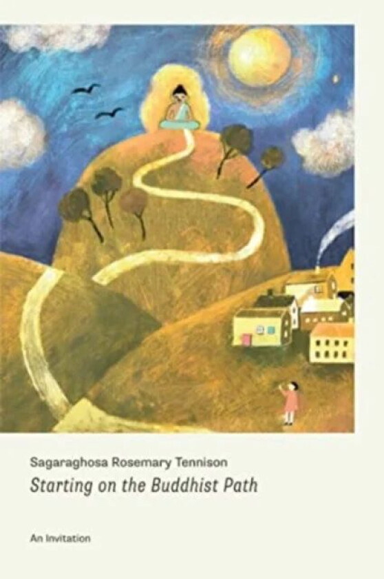 Starting on the Buddhist Path av Sagaraghosa Rosemary Tennison