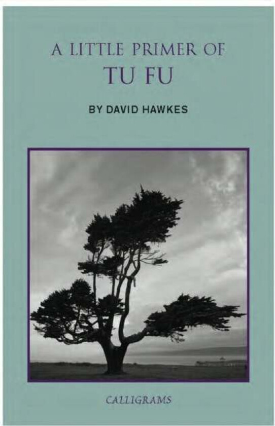 A Little Primer Of Tu Fu av David Hawkes