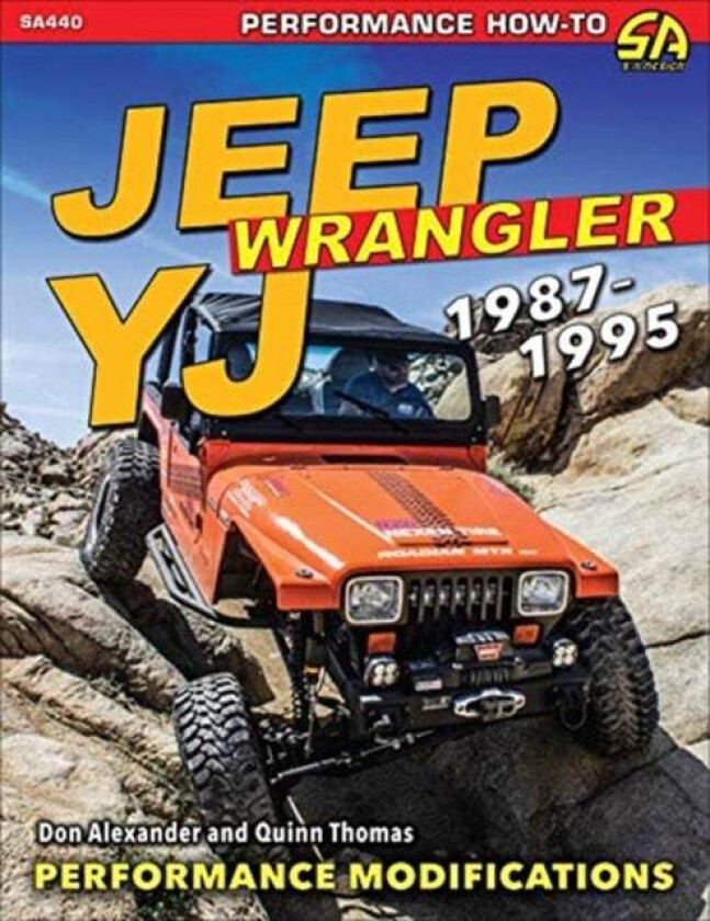 Jeep Wrangler YJ 1987-1995 av Don Alexander, Quinn Thomas