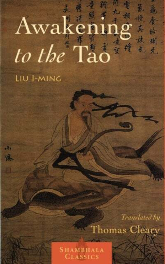 Awakening to the Tao av Liu I-ming