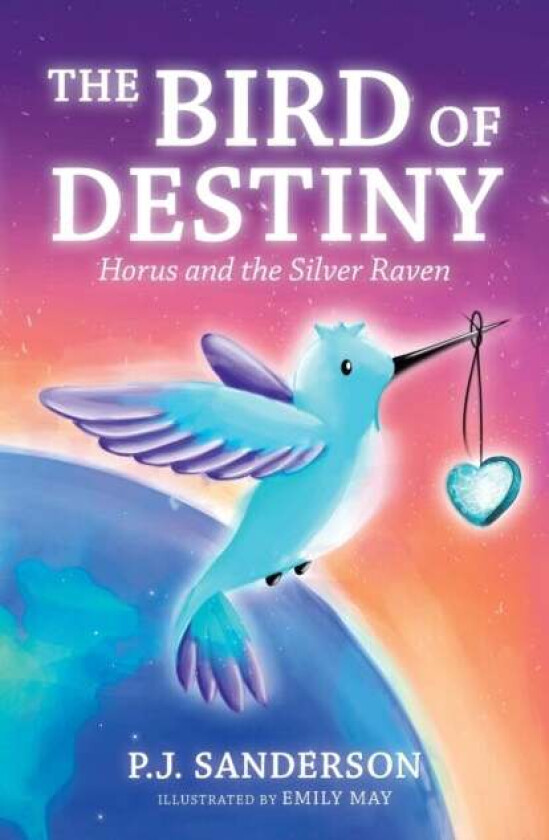 The Bird of Destiny av P J Sanderson