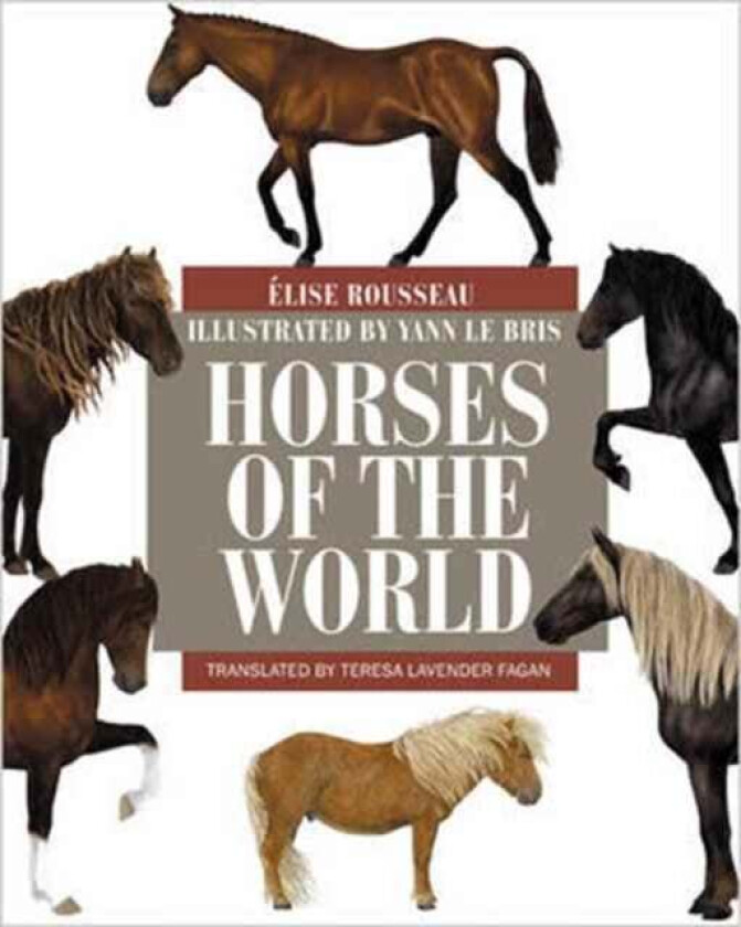 Horses of the World av Elise Rousseau