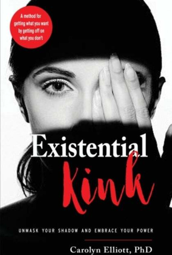 Existential Kink av Carolyn (Carolyn Elliott) Elliott