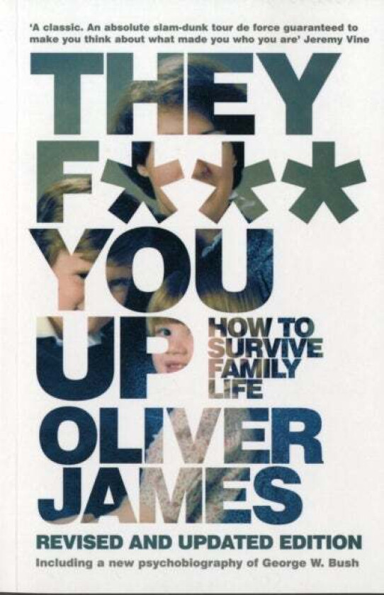 They F*** You Up av Oliver James