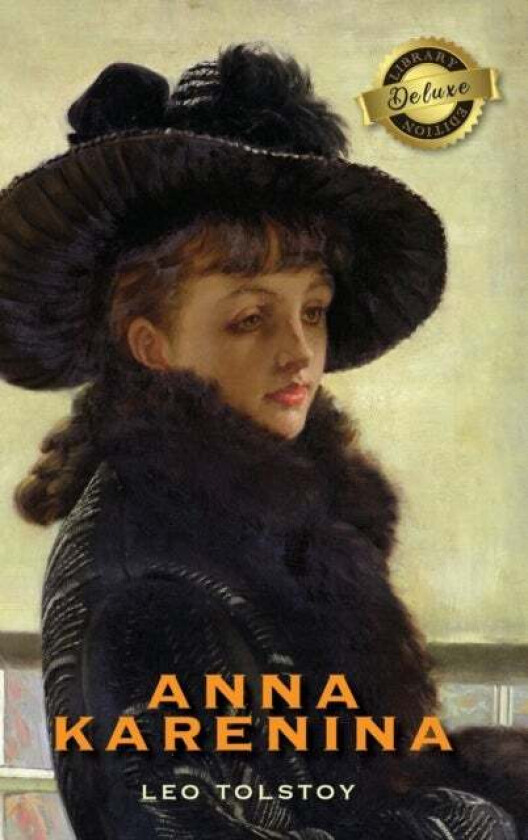 Anna Karenina (Deluxe Library Edition) av Leo Tolstoy