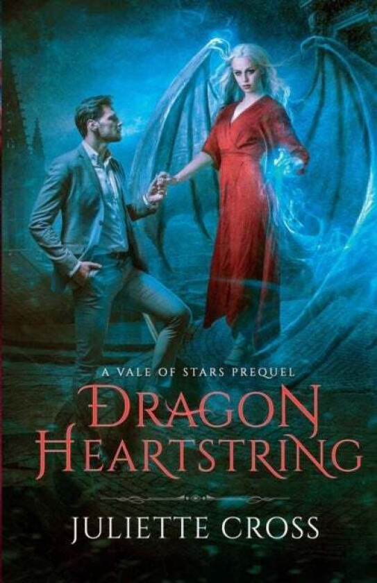 Dragon Heartstring av Juliette Cross