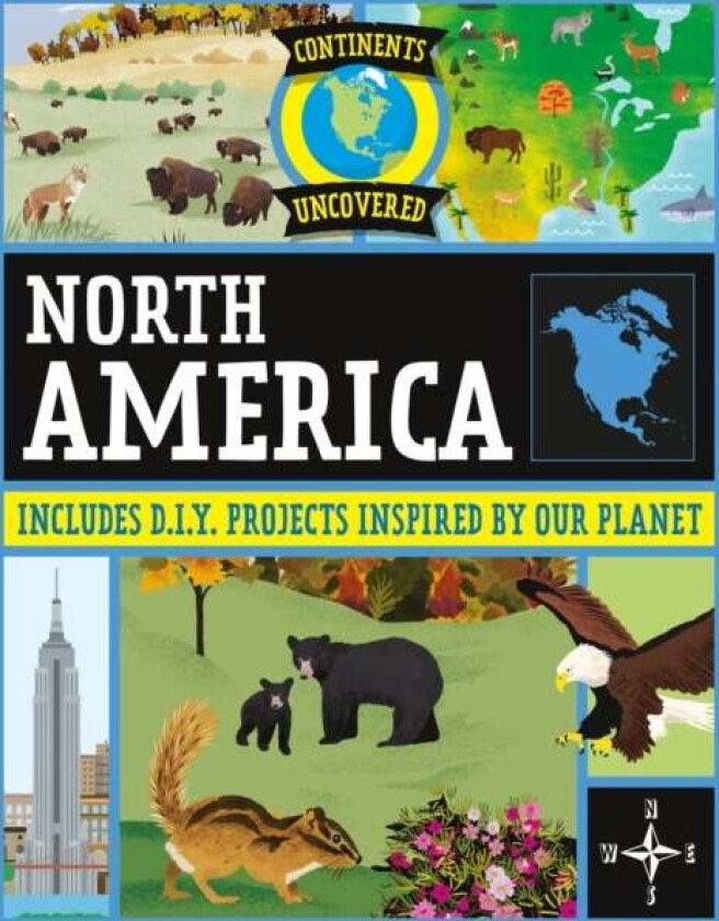 Continents Uncovered: North America av Rob Colson