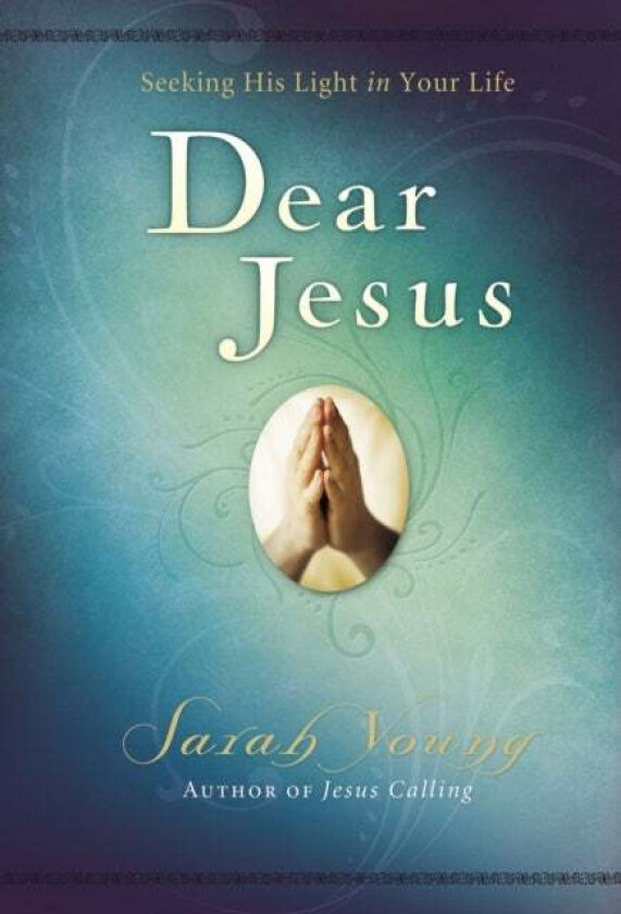 Dear Jesus, Padded Hardcover, with Scripture references av Sarah Young