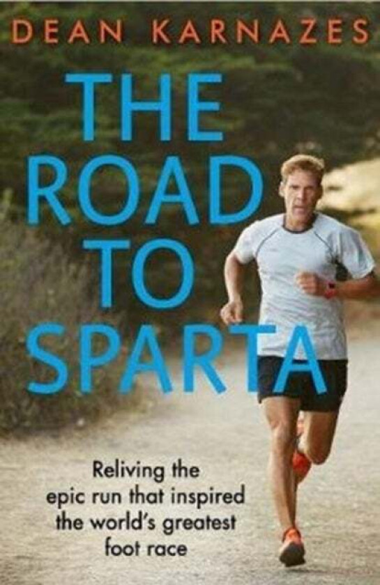 The Road to Sparta av Dean (Author) Karnazes