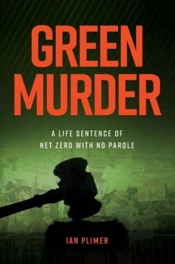 Green Murder av Ian Plimer