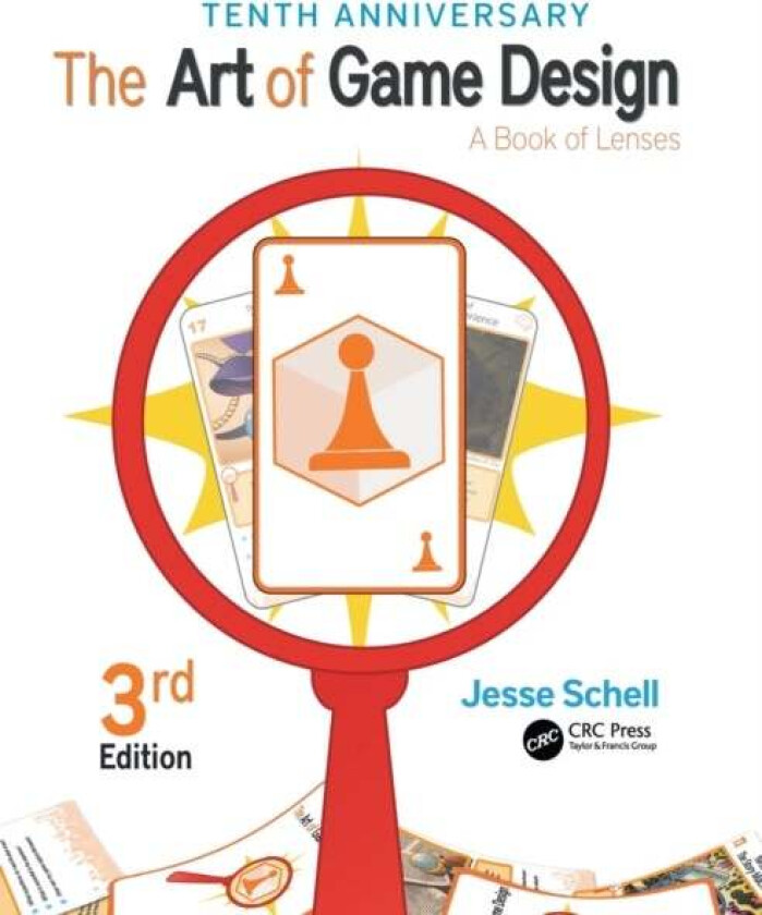 The Art of Game Design av Jesse (Carnegie Mellon University and Schell Games Pittsburgh Pennsylvania USA) Schell