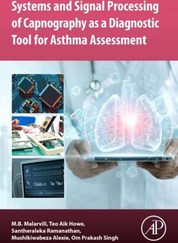 Systems and Signal Processing of Capnography as a Diagnostic Tool for Asthma Assessment av M. B. (Associate Professor Ir. and Lecturer Faculty of Biom