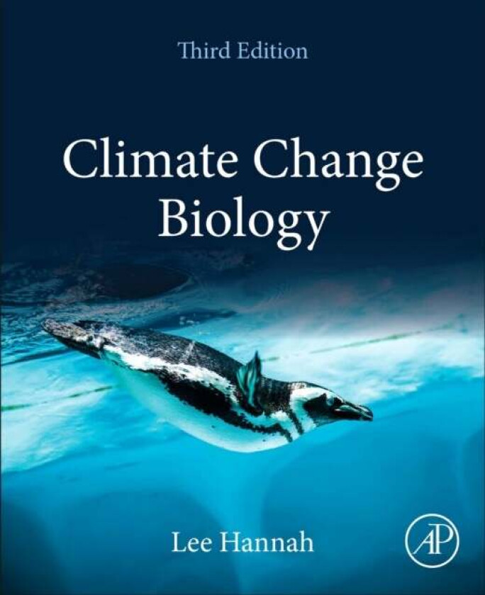 Climate Change Biology av Lee (Senior Researche Climate Change Biology Betty and Gordon Moore Center for Science and Oceans Conservation International