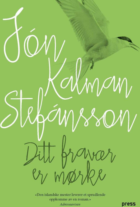 Ditt fravær er mørke av Jon Kalman Stefansson