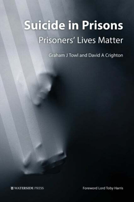 Suicide in Prisons av Graham Towl, Michael Crighton
