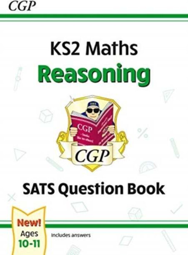 KS2 Maths SATS Question Book: Reasoning - Ages 10-11 (for the 2022 tests) av CGP Books