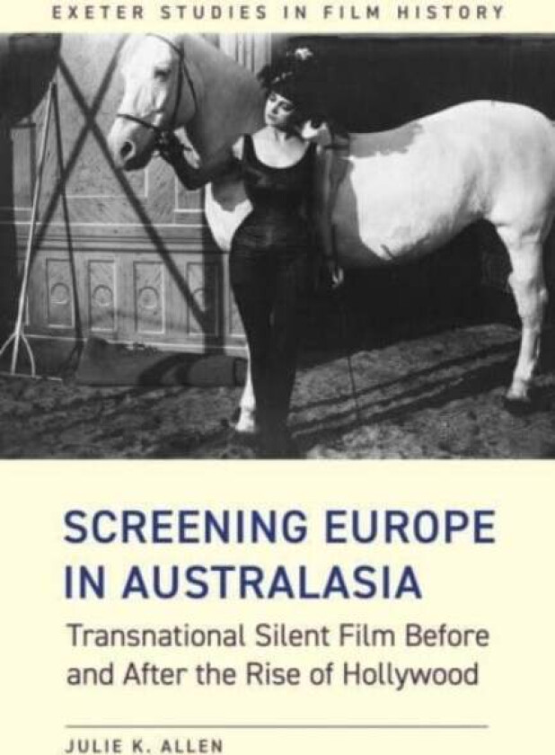Screening Europe in Australasia av Julie K. Allen