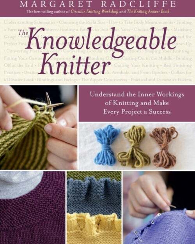 The Knowledgeable Knitter av Margaret Radcliffe
