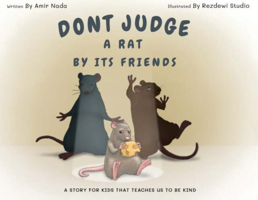 Don't Judge A Rat By Its Friends av Amir Nada