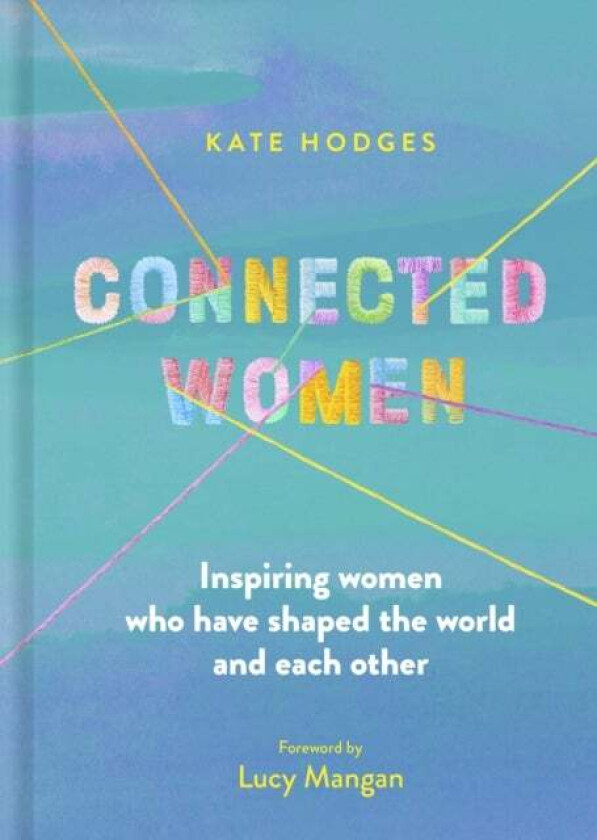 Connected Women av Kate Hodges