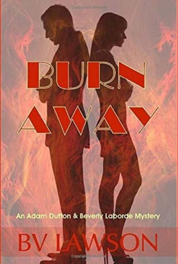 Burn Away av Bv Lawson