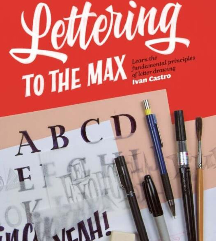 Lettering To The Max av Ivan Castro