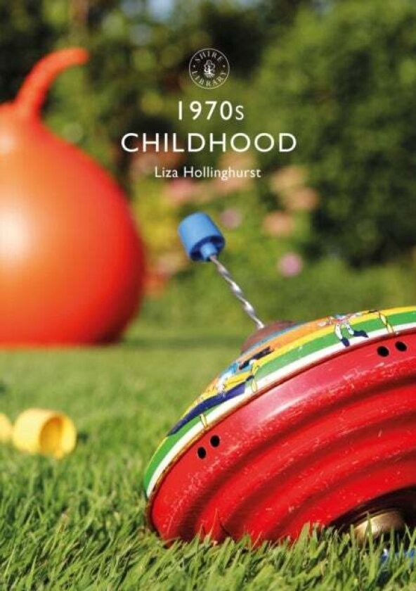 1970s Childhood av Liza Hollinghurst