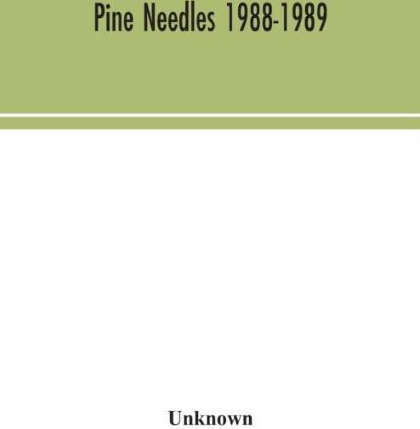 Pine needles 1988-1989