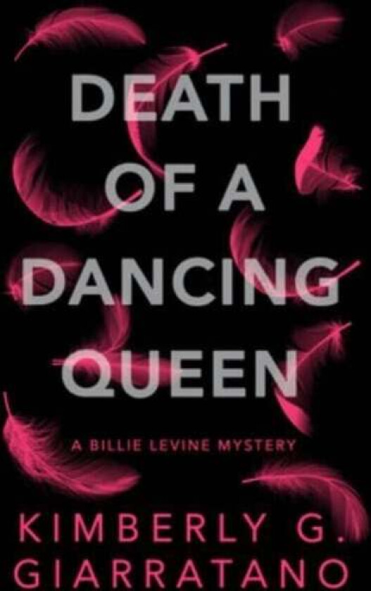 Death of A Dancing Queen av Kimberly G. Giarratano