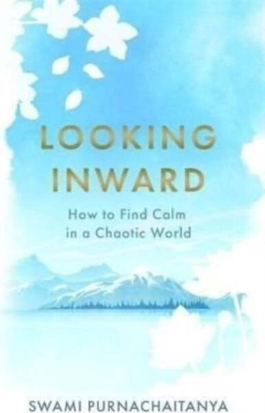 Looking Inward av Swami Purnachaitanya