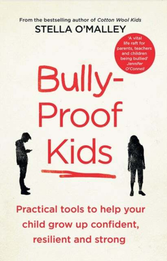Bully-Proof Kids av Stella O'Malley