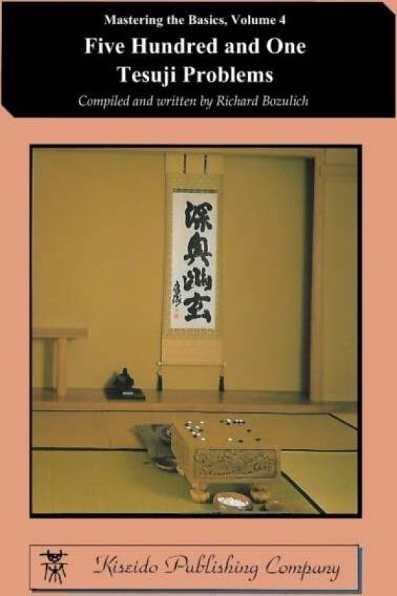 Five Hundred and One Tesuji Problems av Richard Bozulich