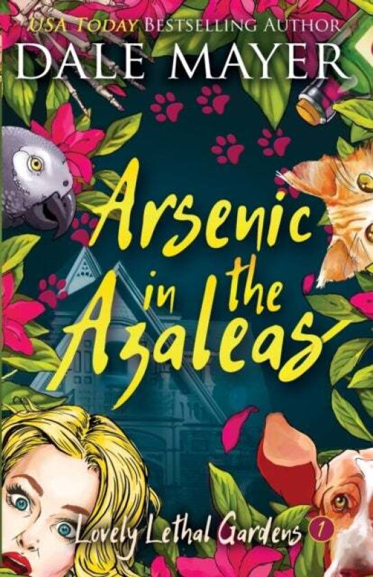 Arsenic in the Azaleas av Dale Mayer