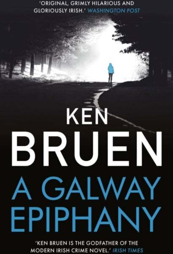 A Galway Epiphany av Ken Bruen