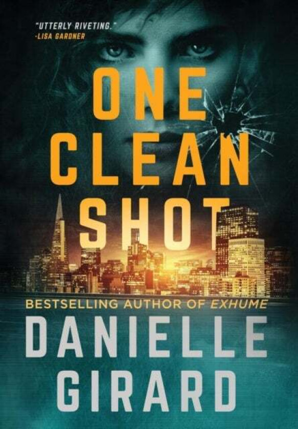 One Clean Shot av Danielle Girard