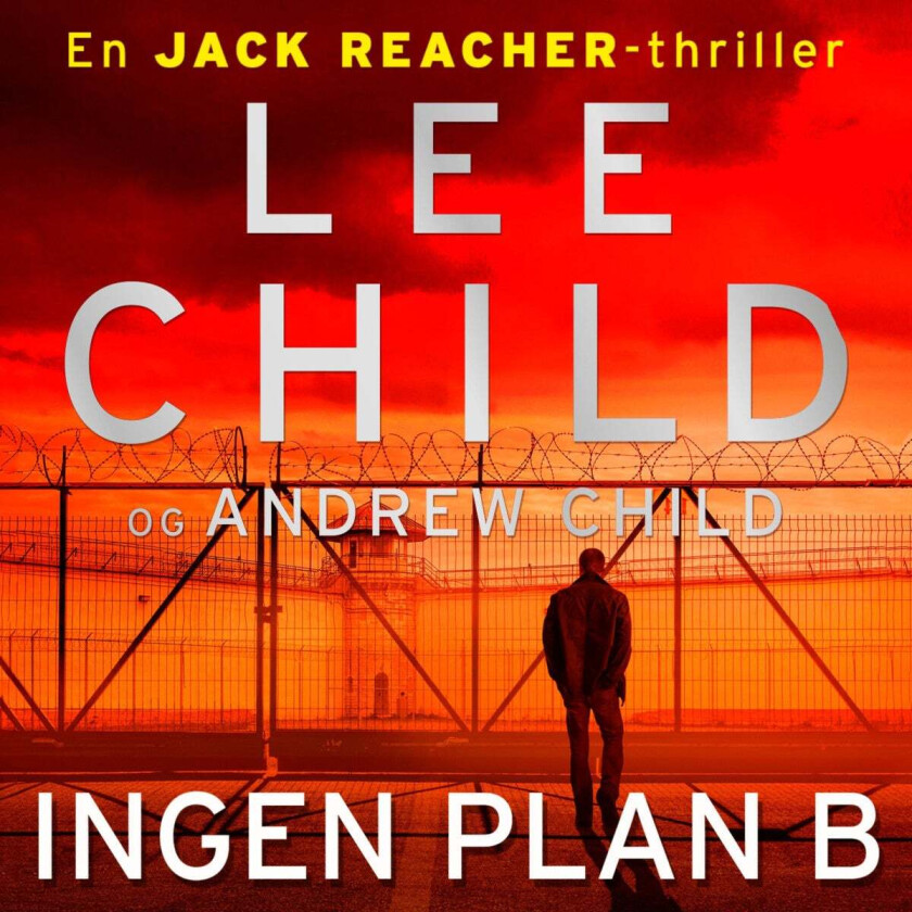 Ingen plan B av Andrew Child, Lee Child