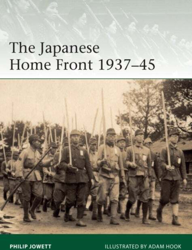 The Japanese Home Front 1937-45 av Philip (Author) Jowett