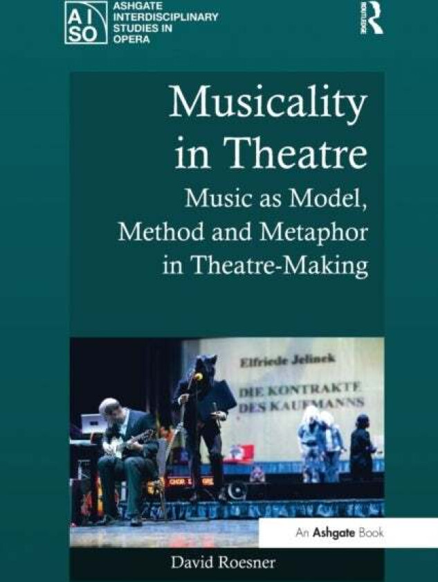 Musicality in Theatre av David Roesner