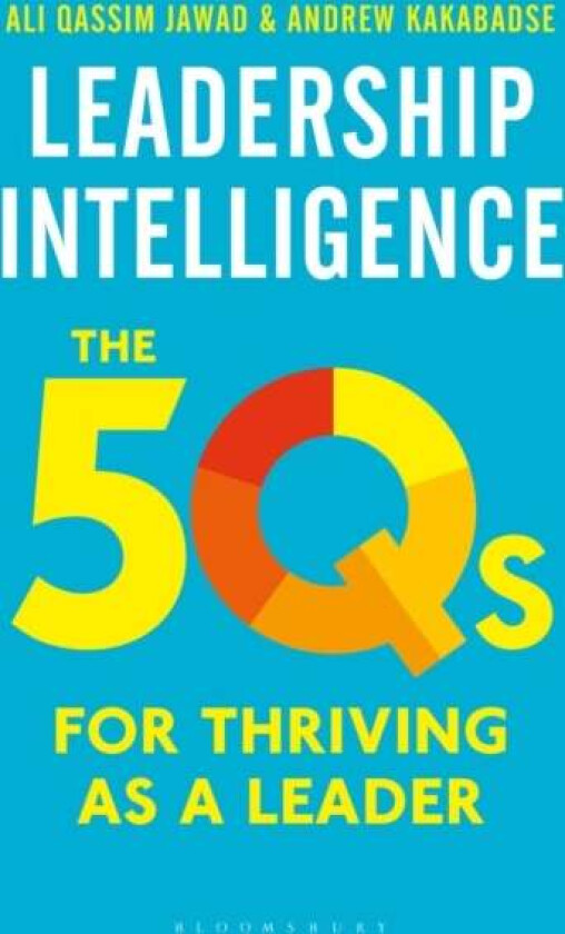 Leadership Intelligence av Andrew Kakabadse, Ali Qassim Jawad