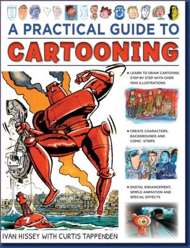 Cartooning, A Practical Guide to av Ivan Hissey, Curtis Tappenden